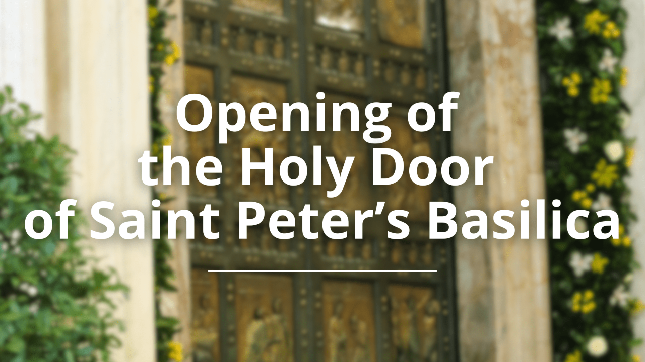 Opening of the Holy Door of Saint Peter’s Basilica