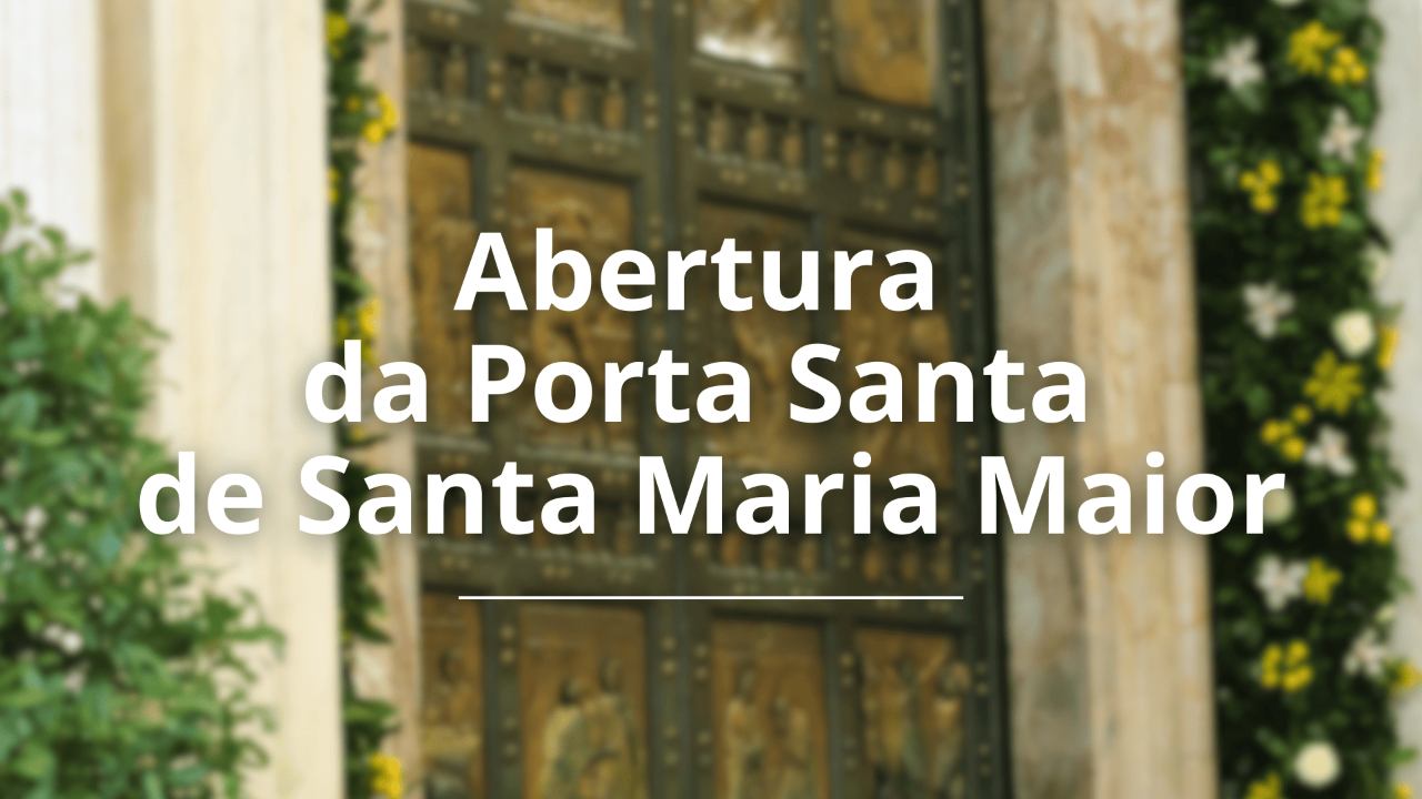 Abertura da Porta Santa de Santa Maria Maior