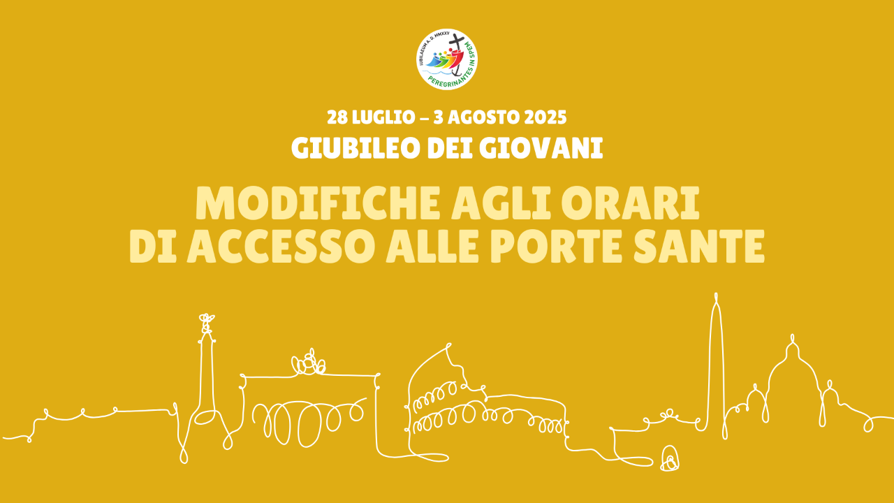 Giubileo dei Giovani, modifiche agli orari di attraversamento delle Porte Sante